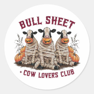 Bull sheet,Cow Lovers Club Classic Round Sticker