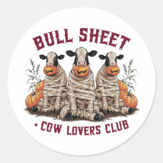 Bull sheet,Cow Lovers Club Classic Round Sticker