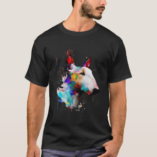 Bull Terrier Abstract Colourful Splashes Of Paint  T-Shirt