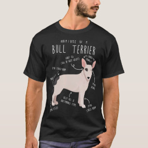Bull Terrier Anatomy Cute  Pet Bully  Dog Mum Dad  T-Shirt