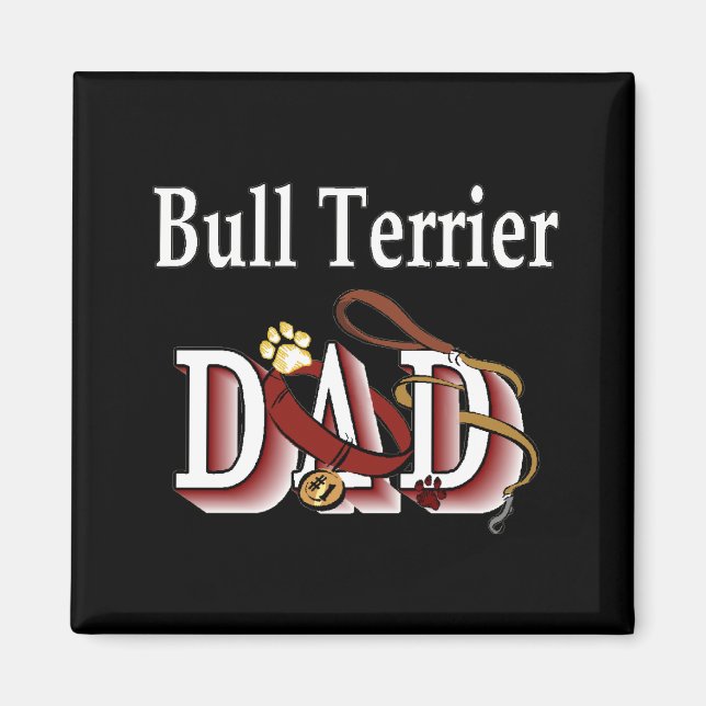 bull terrier dad Magnet (Front)