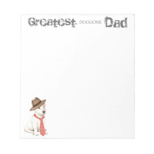 Bull Terrier Dad Notepad