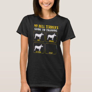 bull terrier dog training guide for bull terrier m T-Shirt
