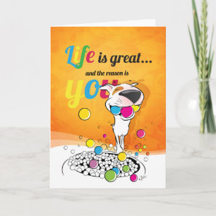 Bull Terrier Greeting Card "Life is great ..."