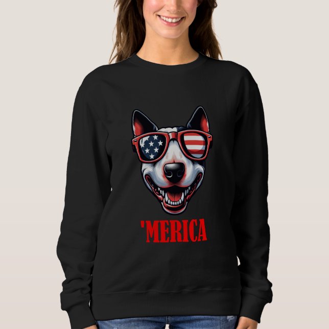 Bull Terrier Merica 4th of July US Flag Sweatshirt (Front)