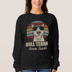 Bull Terrier Team Leader Cool Dog Sunglasses Vinta Sweatshirt
