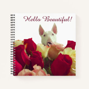 Bull terrier with roses greeting - Hello Beautiful Notebook