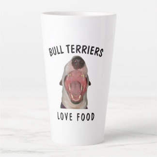 BULL TERRIERS LOVE FOOD  Latte Mug, 2 Sizes Latte Mug