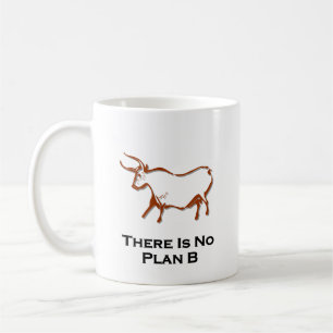 Bull There Is No Plan B Brown Coffee Mug