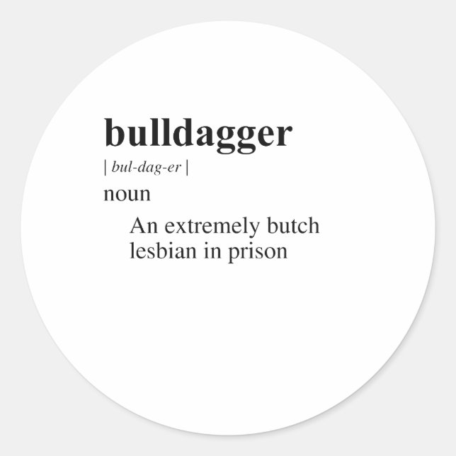 BULLDAGGER CLASSIC ROUND STICKER (Front)