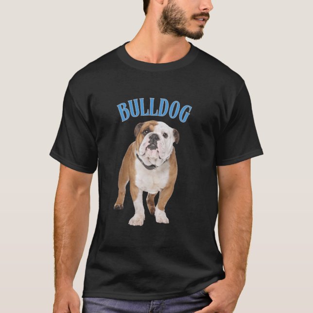 Bulldog 1 T-Shirt (Front)