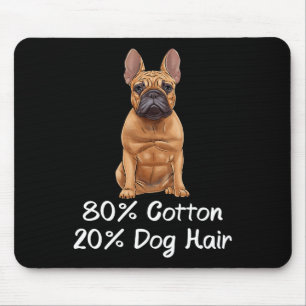 Bulldog 80% Cotton 20% Dog Hair Frenchie  Mouse Mat