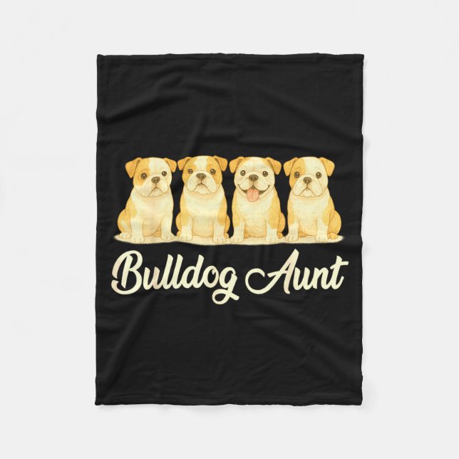 Bulldog Aunt Cute Dog Lover Gift Funny Women Puppy Fleece Blanket (Front)