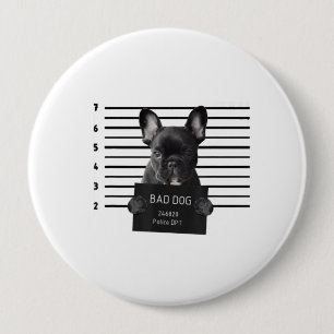 Bulldog Bad Dog Jail Frenchie Dog Mum Lover 10 Cm Round Badge