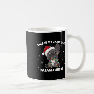 Bulldog Christmas This Is My Christmas Pajama Coffee Mug
