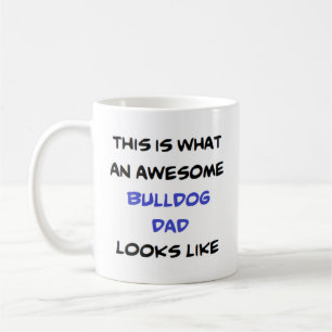 bulldog dad, awesome coffee mug