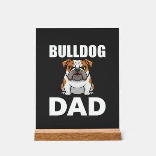 Bulldog Dad Cartoon Dog Lover Acrylic Sign