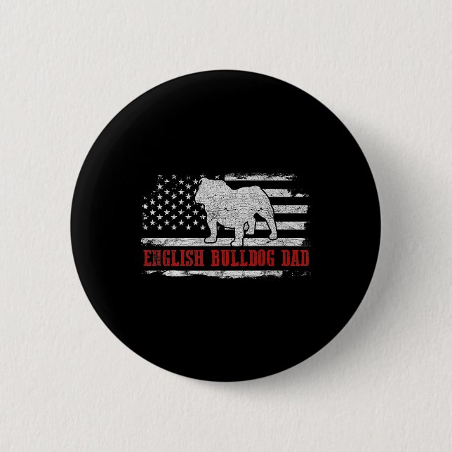 Bulldog Dad Distressed American Flag Patriotic Dog 6 Cm Round Badge (Front)