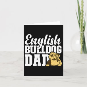 Bulldog Dad Dog Lover Fun English Bulldog Owner  Card