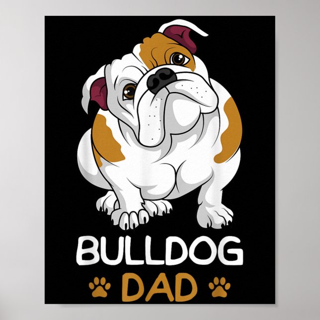 Bulldog Dad Funny English Bulldog Dog Owner For Me Poster (Front)