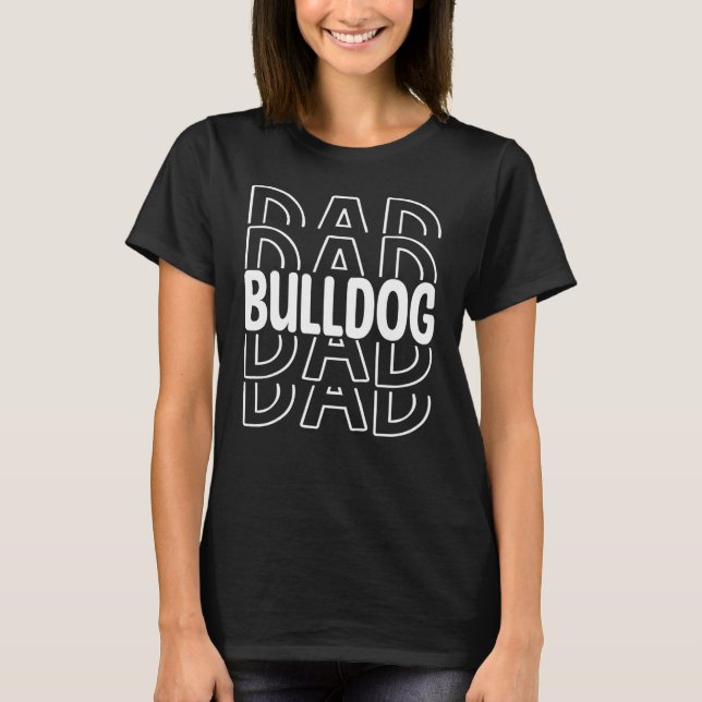 Bulldog Dad Sports Junior High School College Team T-Shirt (Front)