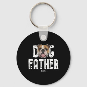 Bulldog Dog Father Bulldog The Dogfather Ruff Life Key Ring