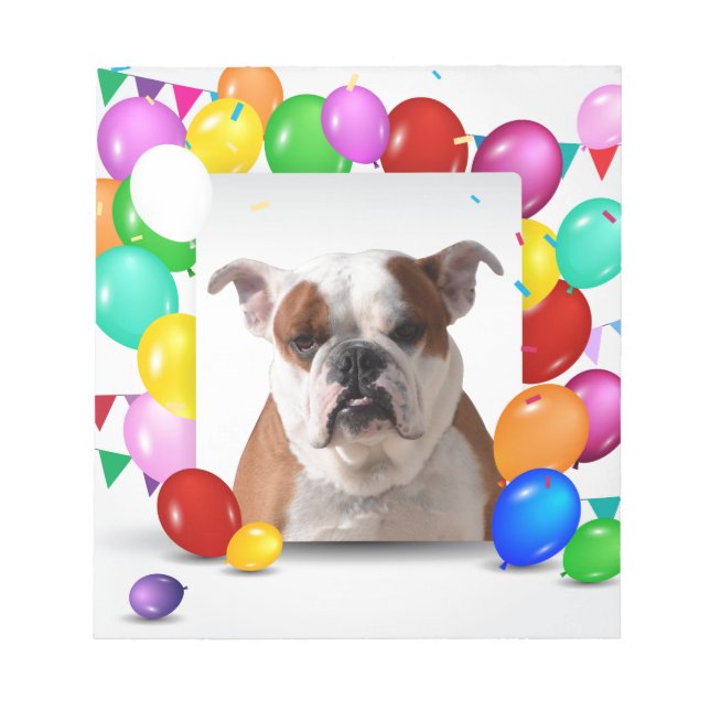 Bulldog Dog with colourful Balloons Birthday Theme Notepad (Front)