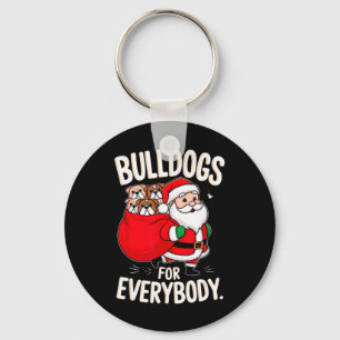 Bulldog For Everybody Funny Santa Christmas Key Ring