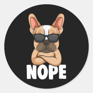 Bulldog Frenchie Nope Dog Mum Girls Classic Round Sticker