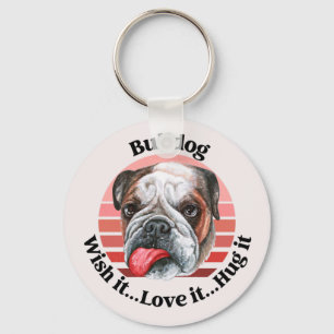 Bulldog funny quote keychain