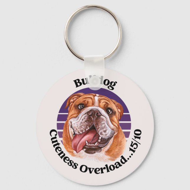 Bulldog funny quote keychain (Front)