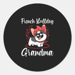 Bulldog Grandma Dog Owner French Bulldog  Classic Round Sticker