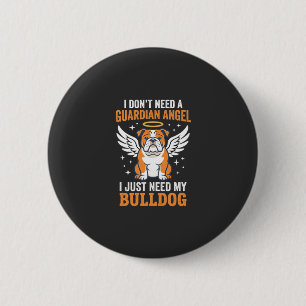 Bulldog Guardian Angel Dog 6 Cm Round Badge