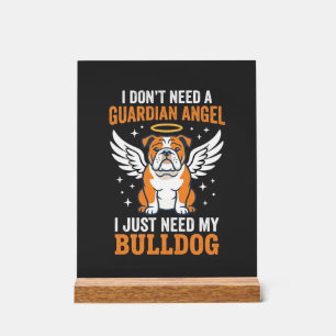 Bulldog Guardian Angel Dog Acrylic Sign