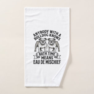 Bulldog Humour Shirt Funny Bath Time Dog Quote Des Hand Towel