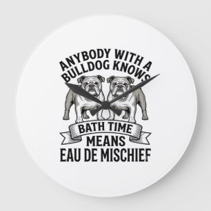 Bulldog Humour Shirt Funny Bath Time Dog Quote Des Large Clock