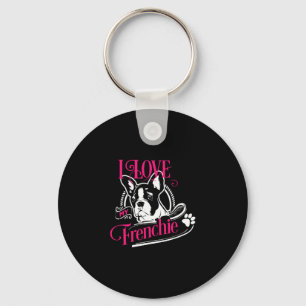 Bulldog - I Love My Frenchie 1  Key Ring