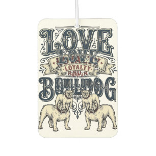 Bulldog Love Shirt Vintage Engraving Dog Quote Des Car Air Freshener