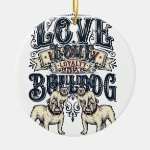 Bulldog Love Shirt Vintage Engraving Dog Quote Des Ceramic Tree Decoration