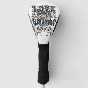 Bulldog Love Shirt Vintage Engraving Dog Quote Des Golf Head Cover