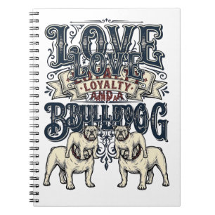 Bulldog Love Shirt Vintage Engraving Dog Quote Des Notebook