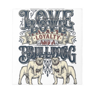 Bulldog Love Shirt Vintage Engraving Dog Quote Des Notepad