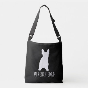 Bulldog Lover Frenchie Dad French Bulldog Dad Crossbody Bag