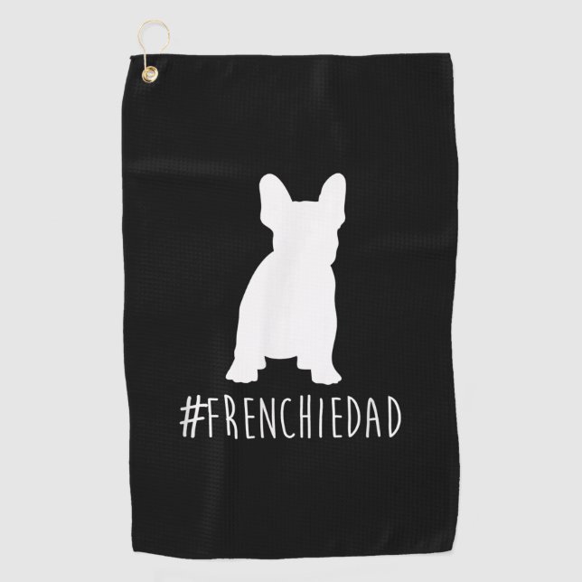 Bulldog Lover | Frenchie Dad French Bulldog Dad Golf Towel (Front)
