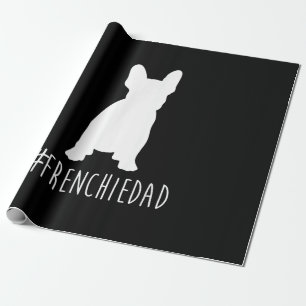 Bulldog Lover   Frenchie Dad French Bulldog Dad Wrapping Paper