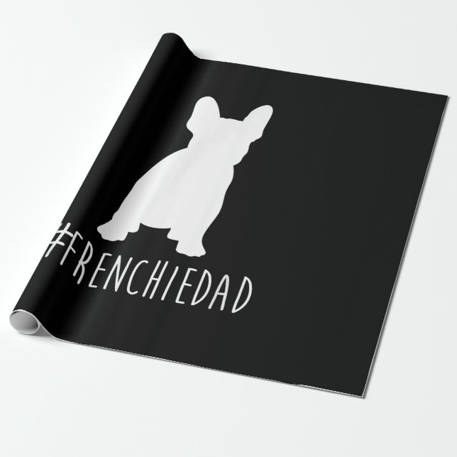Bulldog Lover | Frenchie Dad French Bulldog Dad Wrapping Paper (Unrolled)