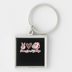 Bulldog Lovers   Bulldog Peace Love Bulldog Owner Key Ring