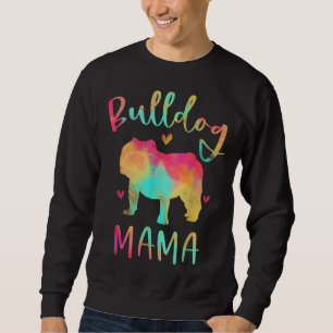 Bulldog Mama Colourful English Bulldog Gifts Dog M Sweatshirt