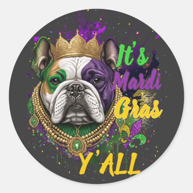 Bulldog Mardi Gras Y'all Carnival Masquerade Classic Round Sticker (Front)