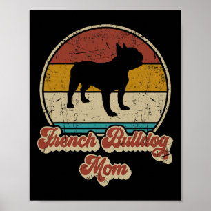 Bulldog Mum Dog Lover Gift For Women Frenchie Mama Poster